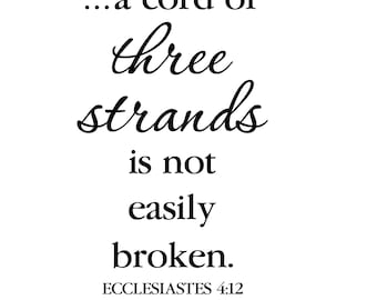 Ecclésiaste 4:12 un cordon de trois brins n’est pas facilement brisé, Chambre principale, verset de mariage, mur Décalcomanie en vinyle, verset biblique, ECC4V12-0004