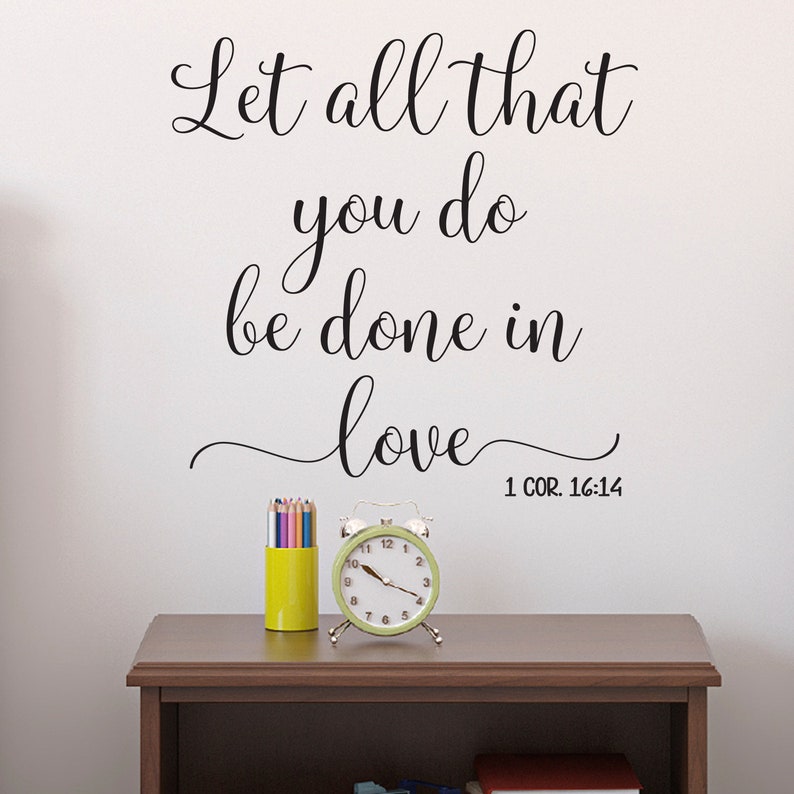 let all that you do be done in love translations let all that you do be done in love translations