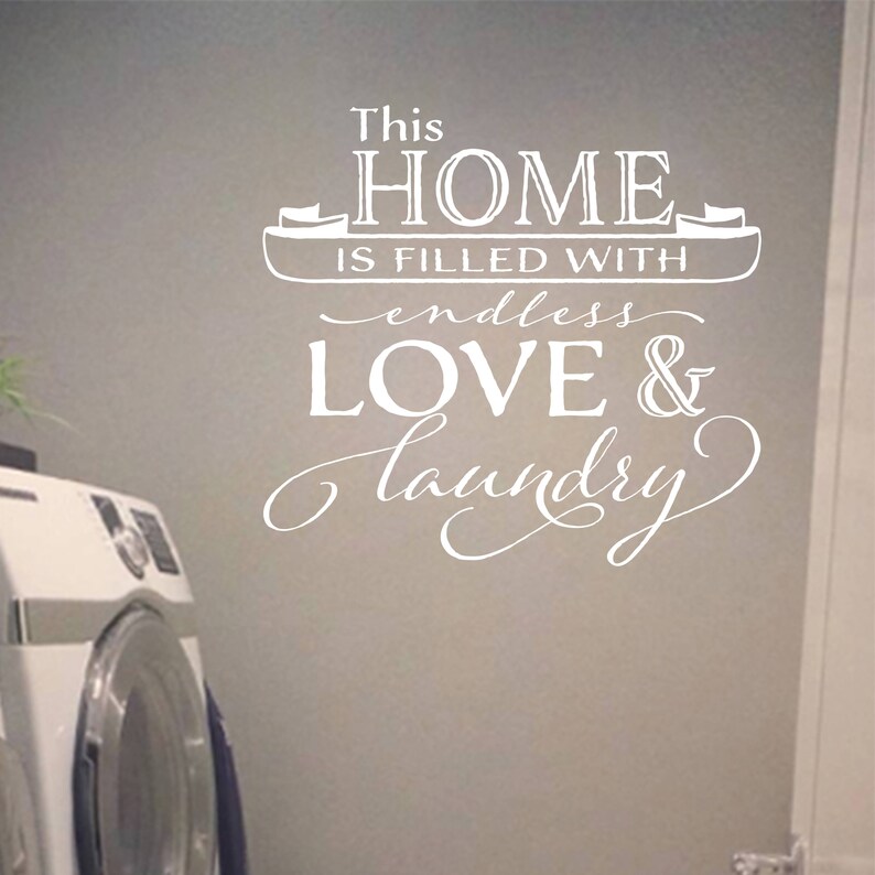 This Home is Filled With Endless Love and Laundry Wall Decal Etsy