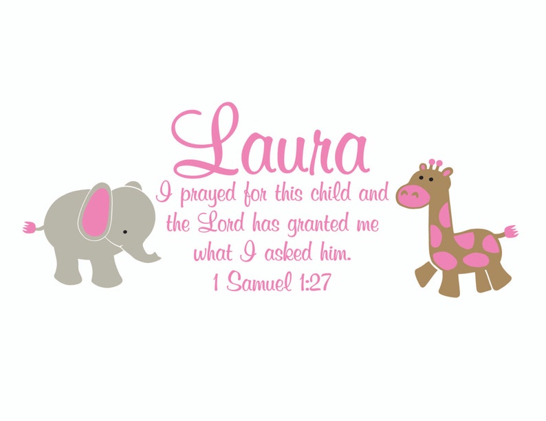 1SAM1V27-0014 1 Samuel 1:27 Bible Verse Scripture Verse Child Name Personalized Vinyl Decal with Elephant and Giraffe Girls Room