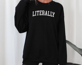 Literally - Varsity Style - Unisex Heavy Blend Crewneck Sweatshirt