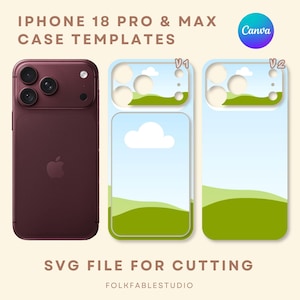 Pode incluir: Um smartphone bordô escuro ao lado de dois modelos de capas de telefone rotulados V1 e V2, com um céu azul claro, nuvens brancas e colinas verdes. O texto diz IPHONE 18 PRO & MAX CASE TEMPLATES e SVG FILE FOR CUTTING por FOLKFABLESTUDIO.
