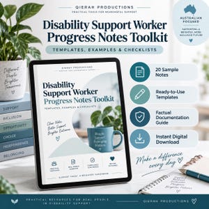 May include: A digital tablet displays the Disability Support Worker Progress Notes Toolkit, featuring templates, examples, and checklists. The screen shows the title, a blue mug with text, and icons for practical templates, real-world examples, compliance confidence, and better outcomes.