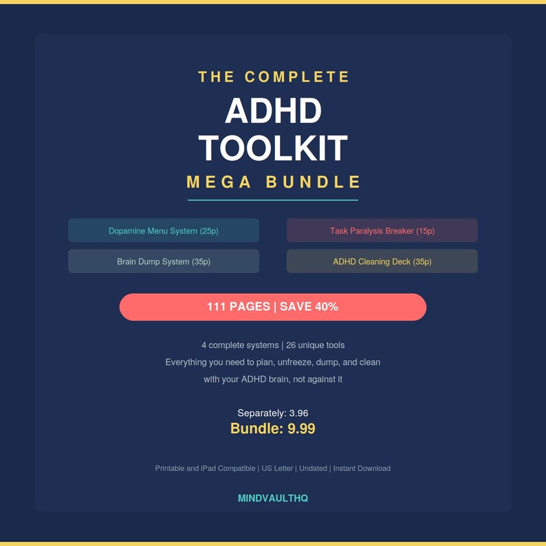 Puede incluir: Un paquete digital de herramientas para TDAH sobre un fondo azul oscuro. El texto incluye: THE COMPLETE ADHD TOOLKIT MEGA BUNDLE, Dopamine Menu System (25p), Task Paralysis Breaker (15p), Brain Dump System (35p), ADHD Cleaning Deck (35p), 111 PAGES y MINDVAULTHQ.