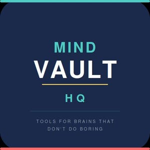 K&ouml;nnte beinhalten: Eine dunkelblaue quadratische Grafik mit abgerundeten Ecken, die den t&uuml;rkisfarbenen Text MIND, den wei&szlig;en Text VAULT und den t&uuml;rkisfarbenen Text HQ enth&auml;lt. Eine d&uuml;nne gelbe horizontale Linie trennt den Text. Darunter steht der wei&szlig;e Text TOOLS FOR BRAINS THAT DON'T DO BORING.