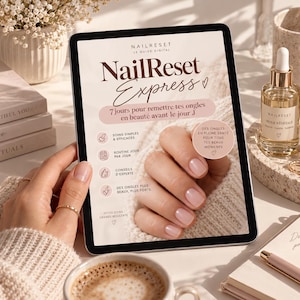 Peut inclure: Une tablette numérique affichant un guide intitulé NailReset Express avec du texte en français, présentant une photographie d'ongles manucurés. L'écran inclut des icônes et des points sur les routines de soin, entouré de produits de beauté.