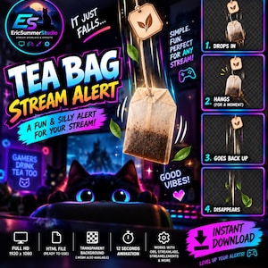 Può includere: Un grafico di avviso di streaming digitale con un'animazione di una bustina di tè. Il testo recita TEA BAG STREAM ALERT, IT JUST FALLS, SIMPLE. FUN. PERFECT FOR ANY STREAM!, GOOD VIBES!, 1. DROPS IN, 2. HANGS, 3. GOES BACK UP, 4. DISAPPEARS e INSTANT DOWNLOAD.