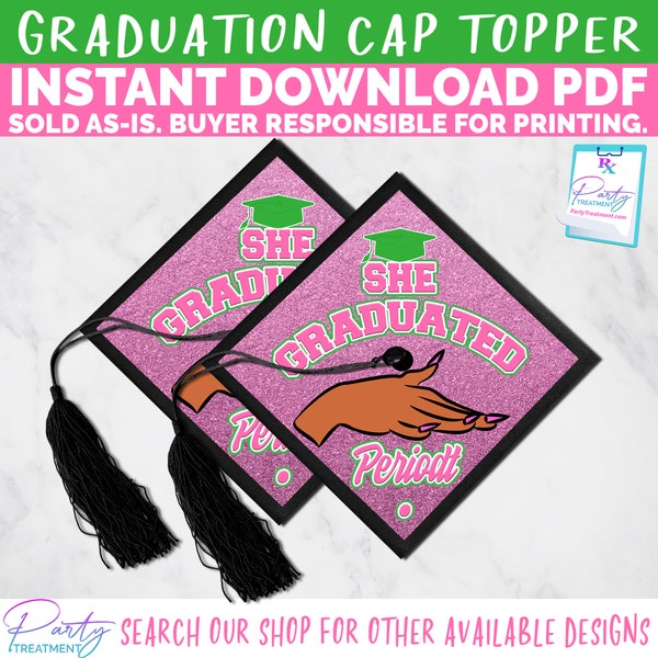 Pink She Graduated Periodt Graduation Cap Topper City Girls, Period Graduation Cap, Periodt Graduation Cap Decoration, INSTANT DOWNLOAD