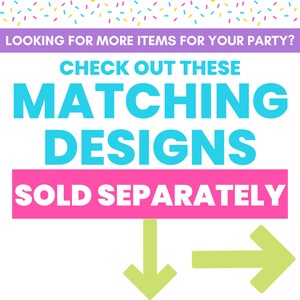 Puede incluir: Un gr&aacute;fico con un fondo rosa y blanco. El texto "LOOKING FOR MORE ITEMS FOR YOUR PARTY?" est&aacute; en la parte superior. El texto "CHECK OUT THESE MATCHING DESIGNS SOLD SEPARATELY" est&aacute; en azul y blanco. Dos flechas apuntan hacia abajo y hacia la derecha.