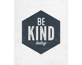 Inspiration wall art, Be kind print, Nursery print, Large Inspirational sign, Quote art print, Wall art print,  Motivational print