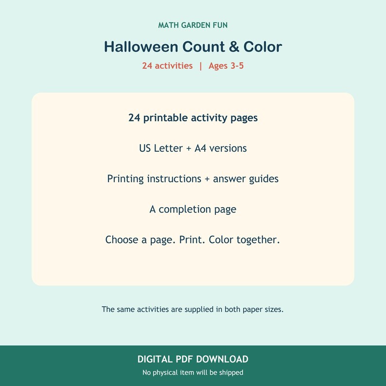 K&ouml;nnte beinhalten: Ein digitaler PDF-Download mit dem Titel MATH GARDEN FUN Halloween Count & Color mit 24 Aktivit&auml;ten f&uuml;r 3- bis 5-J&auml;hrige. Enth&auml;lt 24 druckbare Aktivit&auml;tsseiten in US Letter- und A4-Gr&ouml;&szlig;e, Druckanleitungen, L&ouml;sungsbl&auml;tter und eine Abschlussseite.