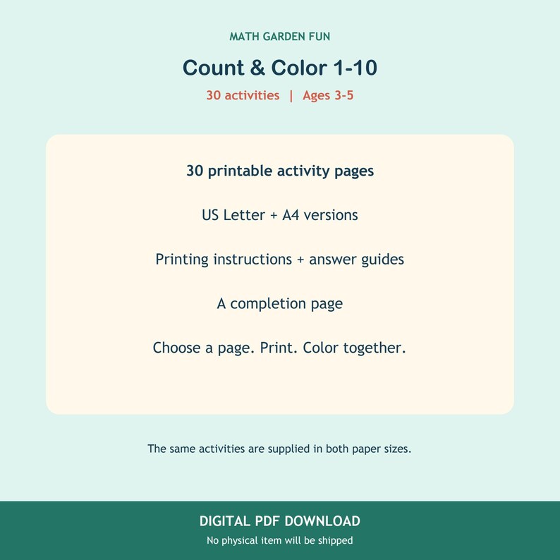 May include: A digital activity set titled MATH GARDEN FUN Count & Colour 1-10 for ages 3-5. It includes 30 printable activity pages, US Letter and A4 versions, printing instructions, answer guides, and a completion page for colouring activities.