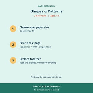 May include: A digital instructional guide titled MATH GARDEN FUN Shapes & Patterns with 24 activities for ages 3-5. It lists three steps: Choose your paper size, Print a test page at 100% scale, and Explore together by reading prompts and coloring.