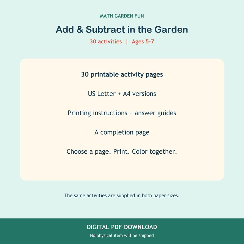 Pode incluir: Um conjunto de atividades digitais imprim&iacute;veis intitulado Math Garden Fun: Add & Subtract in the Garden para idades de 5 a 7 anos. Inclui 30 p&aacute;ginas de atividades, vers&otilde;es em formato US Letter e A4, instru&ccedil;&otilde;es de impress&atilde;o e guias.