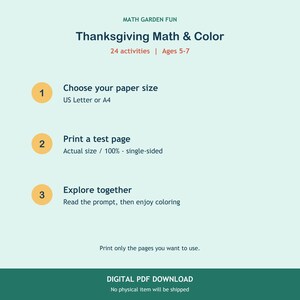 Puede incluir: Una gu&iacute;a digital titulada MATH GARDEN FUN Thanksgiving Math & Color con 24 actividades para edades de 5 a 7 a&ntilde;os. Incluye tres pasos: elegir el tama&ntilde;o del papel, imprimir una p&aacute;gina de prueba al 100% y explorar juntos leyendo las consignas.