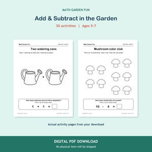 Add & Subtract in the Garden, 30 printable activities for ages 5-7. Two actual activity pages. Digital PDF download; no physical item.