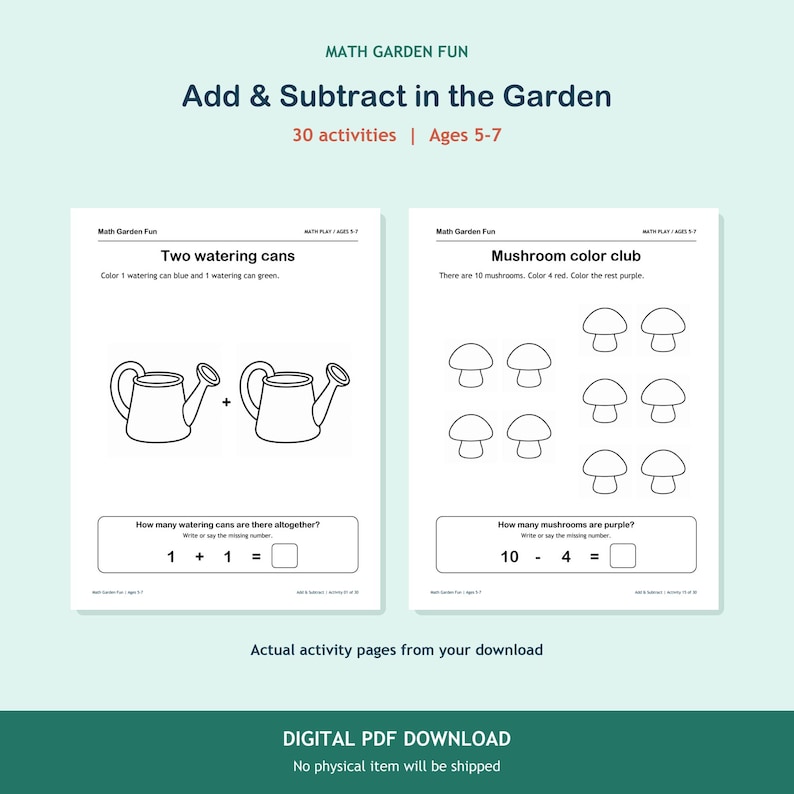 Add & Subtract in the Garden, 30 printable activities for ages 5-7. Two actual activity pages. Digital PDF download; no physical item.