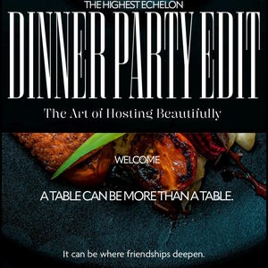 Op de afbeelding: Een digitale gids getiteld THE HIGHEST ECHELON DINNER PARTY EDIT The Art of Hosting Beautifully. De cover heeft een donkere, getextureerde achtergrond met een bord met gebakken zalm en geroosterde groenten, inclusief tekst over diners.