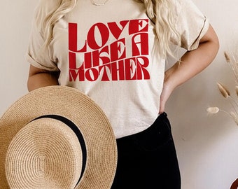 Love Like A Mother Gildan Shirt| Mother Gildan Sweatshirt| Mother's Day Gift Shirt