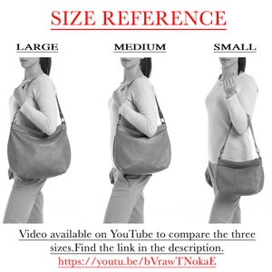 May include: A size reference chart displaying three hobo-style shoulder bags labeled Large, Medium, and Small. The image includes the text SIZE REFERENCE and a link to a YouTube video for size comparison. Each bag features a single shoulder strap.