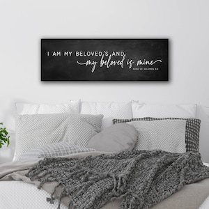 I am my beloved's and my beloved is mine Farmhouse Style Sign - CANVAS Wall Art - Master Bedroom Decor - Christian Wall Art