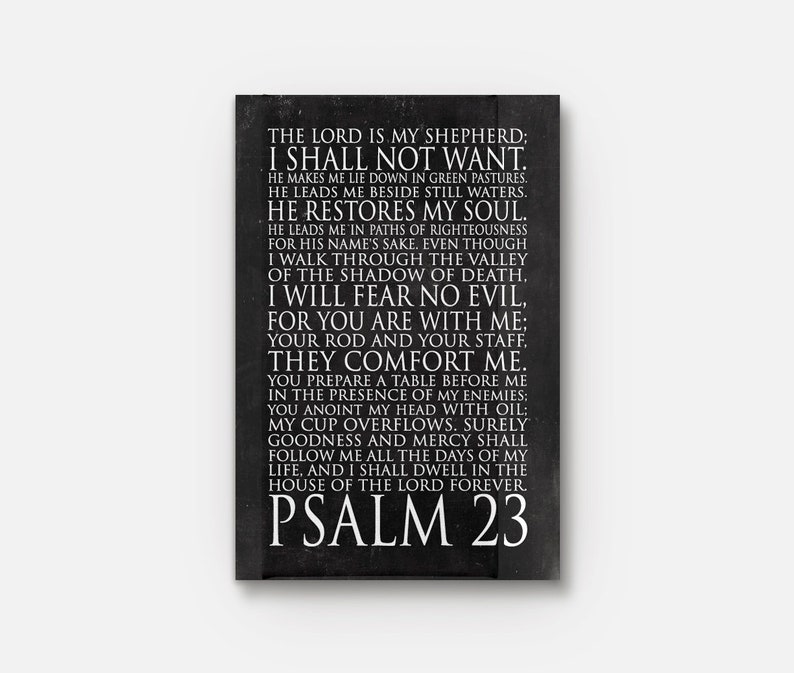 Psalm 23 The Lord is my shepherd I shall not want Bible verse Twenty third Psalm Scripture PRINT or CANVAS Christian Wall Art Dark chalkboard