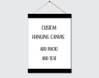 Custom Quote Hanging Canvas Wall Decor - Create Your own custom wall hanging - Your favorite quote