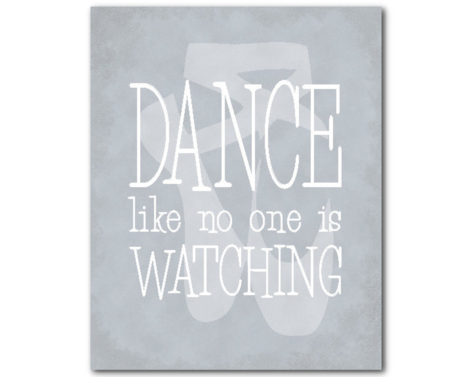 dance like no one is watching wall decor - ballet pointe shoes silhouette - teen tween wall art - dance print - girl's room