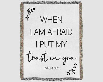 Psalm 56:3 When I am afraid I put my trust in you blanket in minky, sherpa or woven cotton w fringe - 2024 JW Year Text
