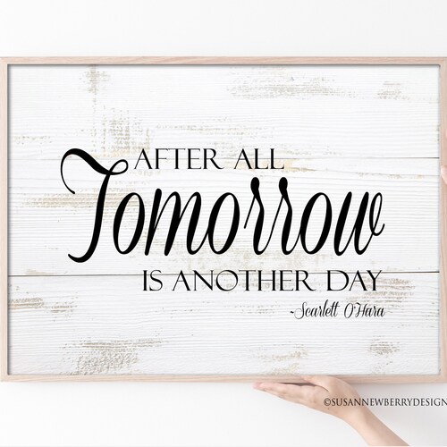 Gone With the Wind Print After All Tomorrow is Another Day Etsy