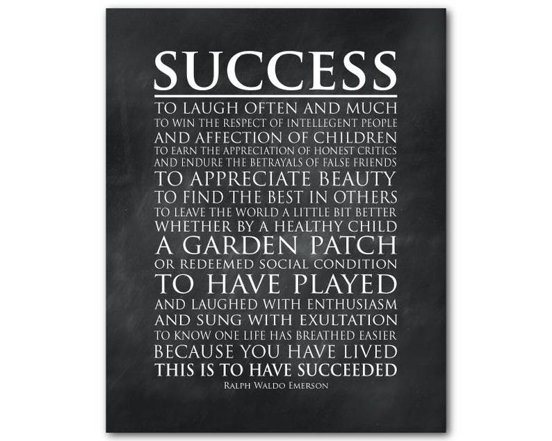 May include: Black and white typography quote on a chalkboard background. The quote is by Ralph Waldo Emerson and reads "Success to laugh often and much... This is to have succeeded."