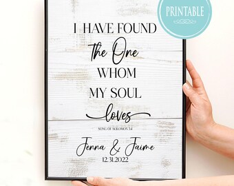 Personalized I Have Found the One Whom My Sould Loves Digital File