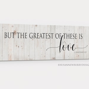 But the greatest of these is love CANVAS Farmhouse Sign - Bedroom Decor - 1 Corinthians 13v13 - Christian wall art