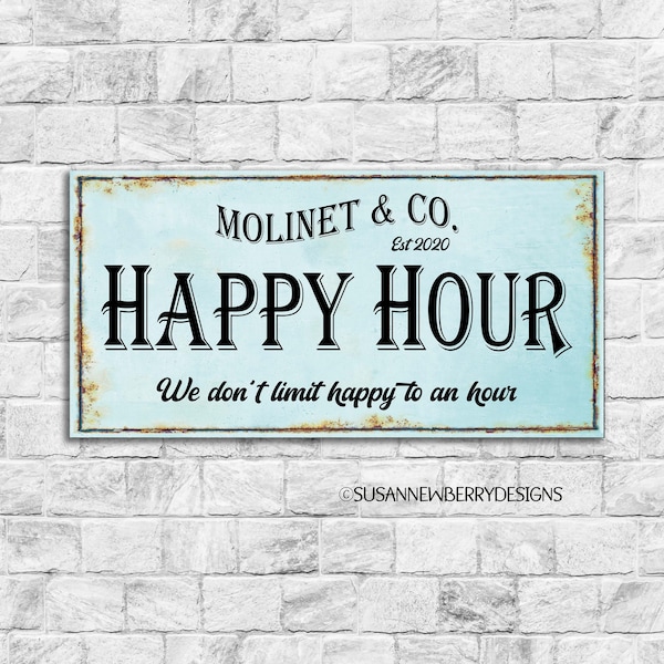 Personalized Happy Hour Metal Sign - Bar Wall Art - Modern Farmhouse Rustic Print - We don't limit happy to an hour