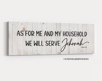 As for me and my household we will serve Jehovah Modern Farmhouse CANVAS Wall Art - Joshua 24v15 - Christian wall art