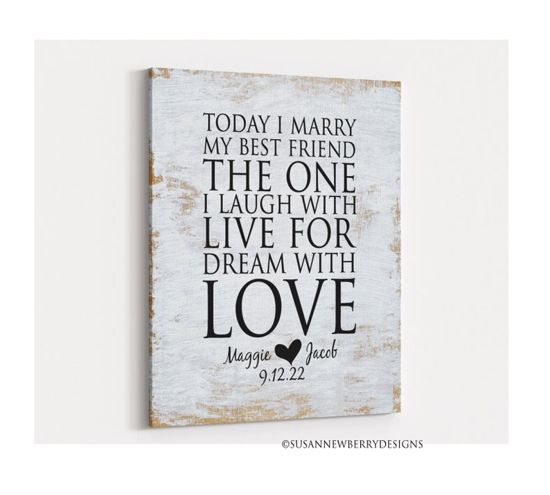 Today I Marry My Best Friend the One I Laugh