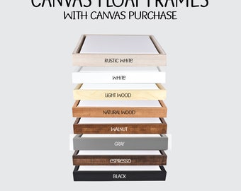 ADD ON: Custom Float Frames with canvas purchase .75 width only - FRAME add-on