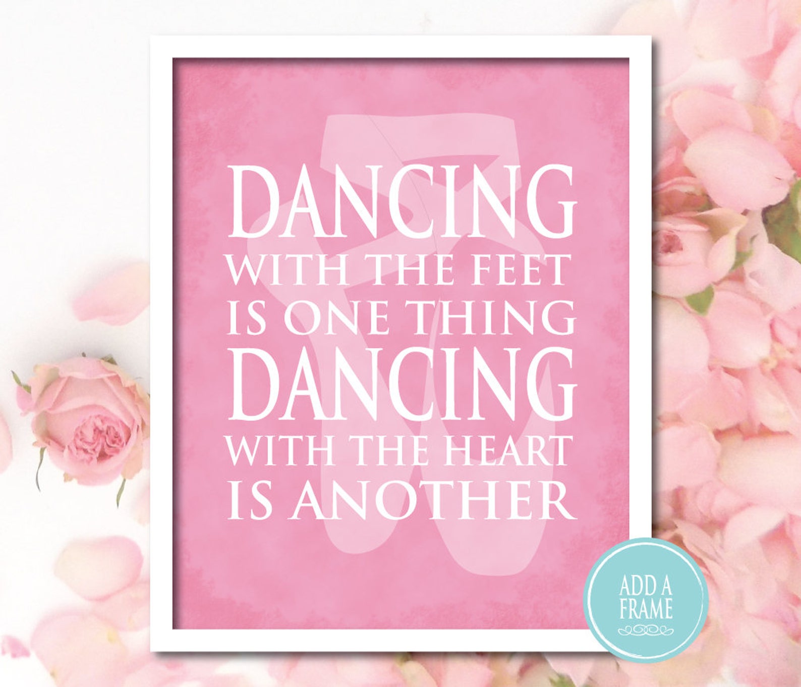 dancing with the feet is one thing dancing with the heart is another - dance wall art - ballet print - teen tween wall decor - g