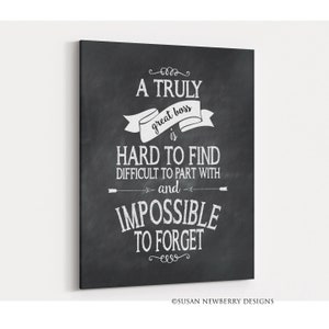 A truly great boss is hard to find difficult.. part with and impossible.. forget - CANVAS Wall Art -boss retirement gift