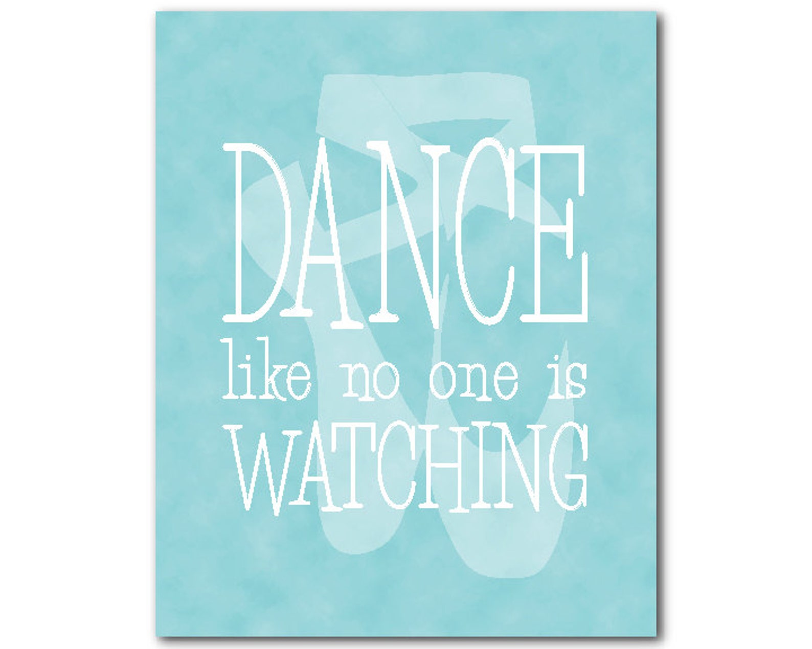 dance like no one is watching wall decor - ballet pointe shoes silhouette - teen tween wall art - dance print - girl's room