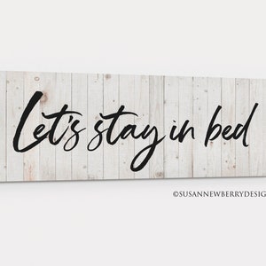 Farmhouse CANVAS Wall Art - Let's Stay in Bed Inspirational Wall Decor - Ready to hang - Over the bed decor - Bedroom Decor - Home Decor
