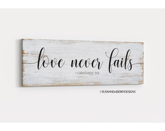 Love Never Fails Canvas Farmhouse Sign - Over the bed décor gift for couple - Bible Verse 1 Corinthians 13