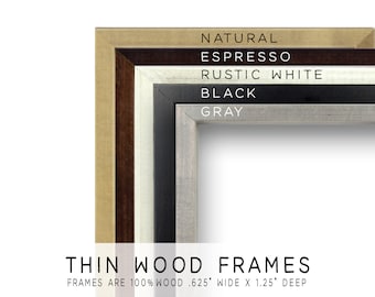 Custom Frame Add-On -Enhance Your SND Print with a Thin Farmhouse Wood Frame -Ideal for Home Decor - Housewarming Gift