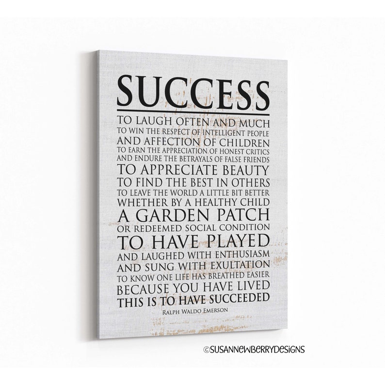 May include: A black and white typography print with a textured background. The print features a quote about success by Ralph Waldo Emerson. The quote reads: "To laugh often and much... This is to have succeeded."