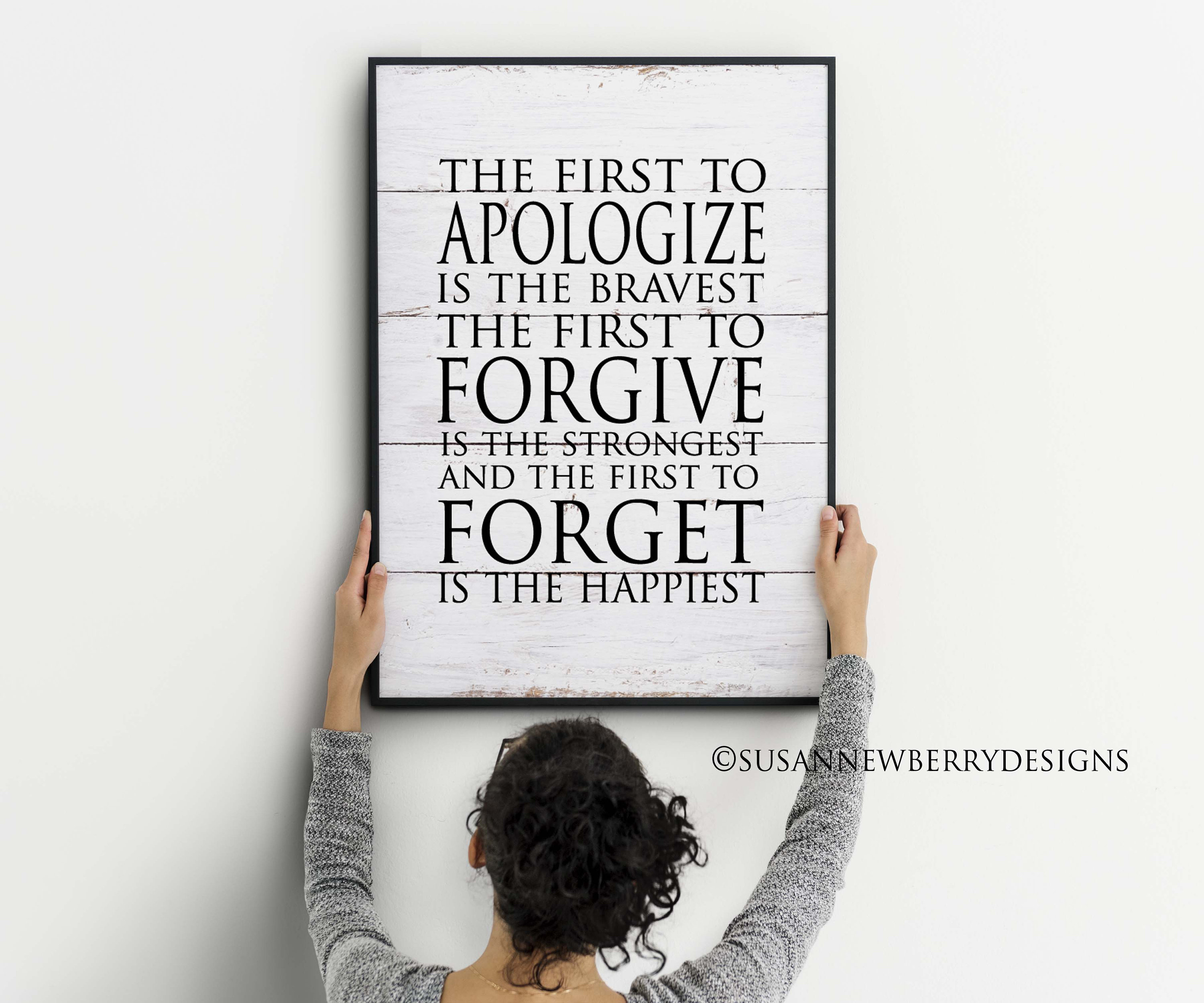 Nursery/ Family Room Decor The first to apologize is the 