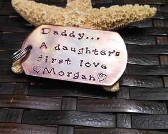 Personalized Father's Gift A Daughter's First Love Handmade Keychain Dog Tag Keychain Personalized Keychain Oxidized Copper Gift for Dad