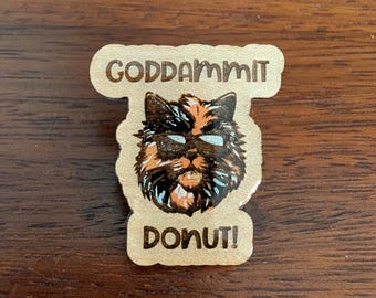Princess Donut Goddammit Donut Dungeon Crawler Carl Pin