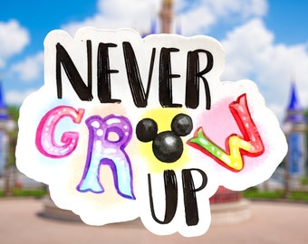 Never Grow Up Sticker, Grow Up Sticker Decal