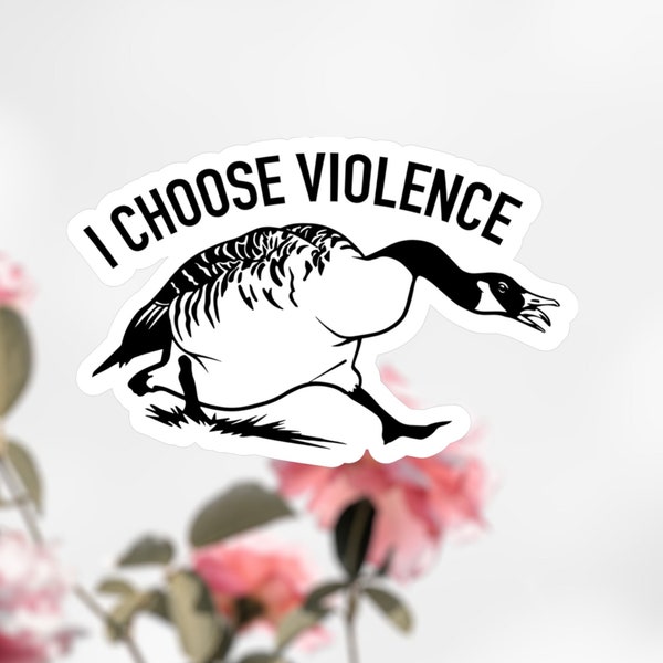 I Choose Violence Duck Sticker, Duck Sticker Decal