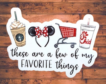 These Are A Few of My Favorite Things Sticker, Disney Sticker Decal